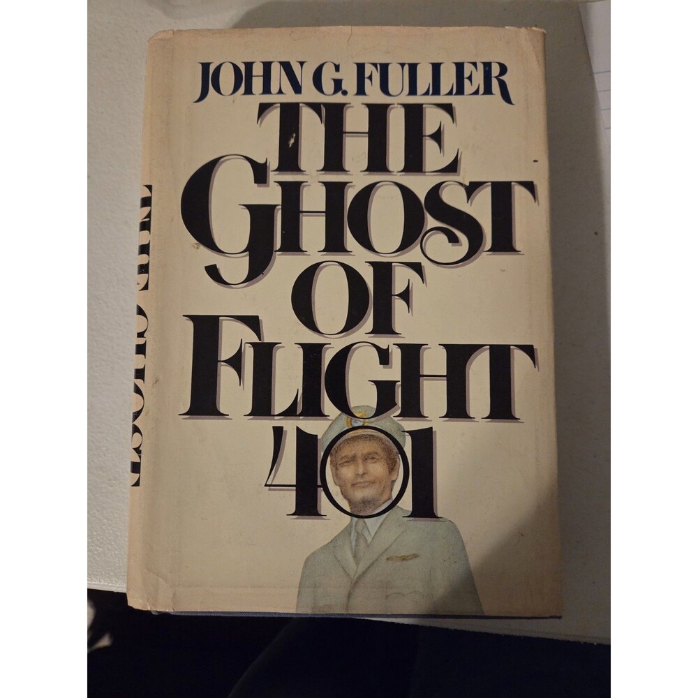The Ghost of Flight 401 John G Fuller Hardcover Dust Jacket 1976 Fourth...